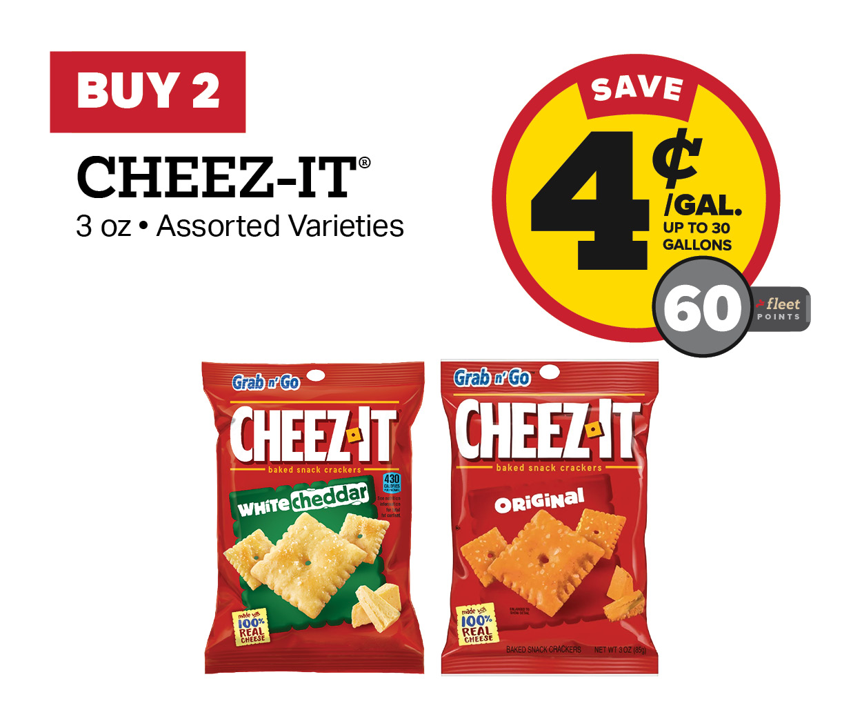 Buy 2 Cheez it 3oz Earn 4 Cents Off Per Gallon or 60 Fleet Points