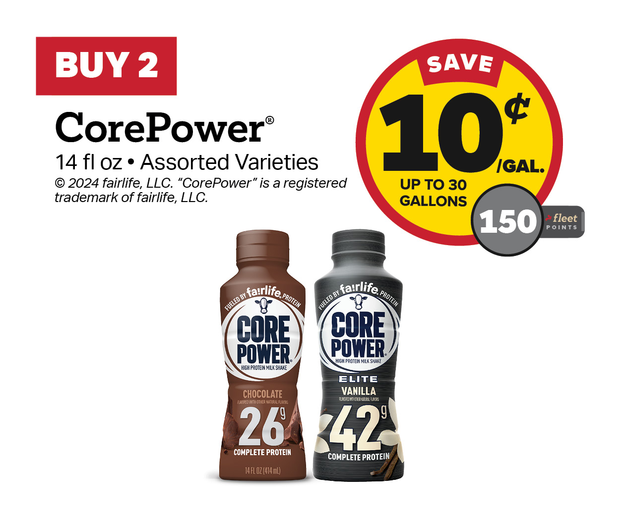 Buy 2 Core Power 14oz Earn 10 Cents Per Gallon or 150 Fleet Points