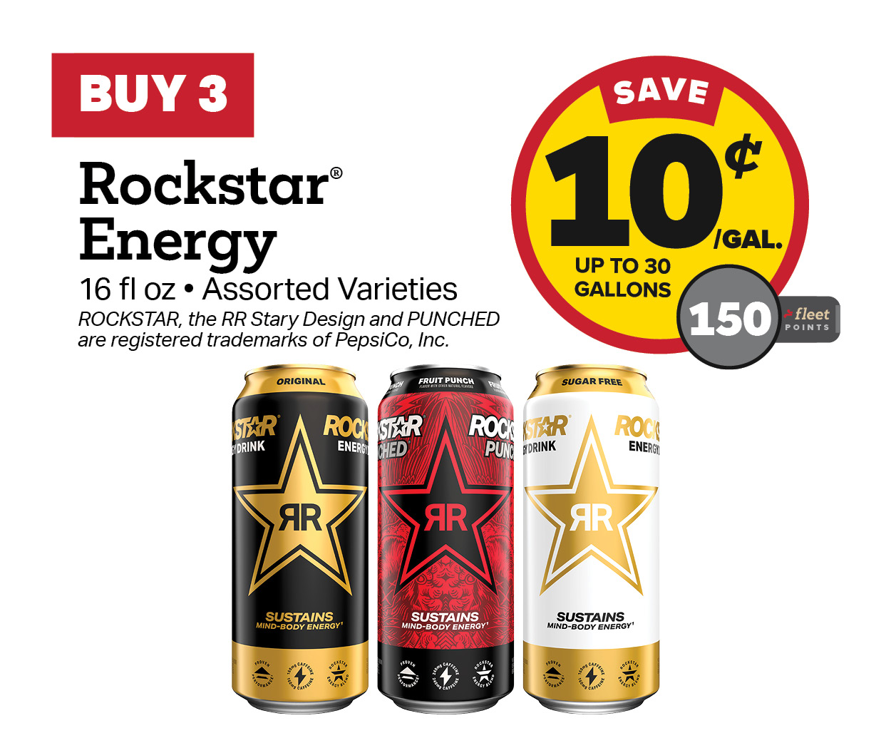 Buy 3 Rockstar Energy Earn 10 Cents Per Gallon or 150 Fleet Points